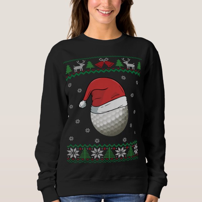 Golf Ball Ugly Christmas Golfer Gift Golfing Sweatshirt (Front)