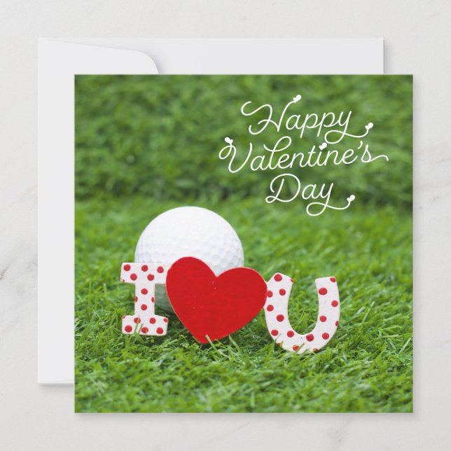 Golf ball with I love you Happy Valentine's Day    Holiday Card (Front)