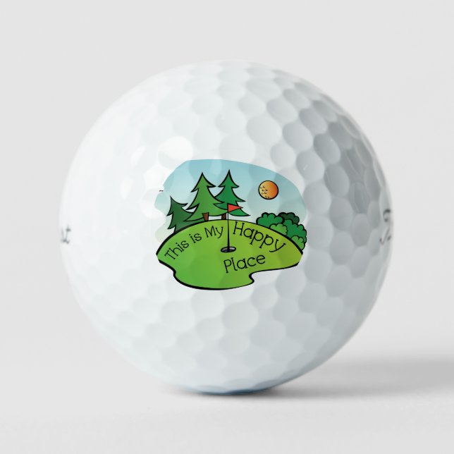 Golf Ball with THIS IS MY HAPPY PLACE. (Front)
