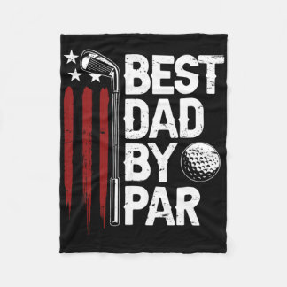 Golf Best Dad By Par Daddy Golfer American Flag Fa Fleece Blanket