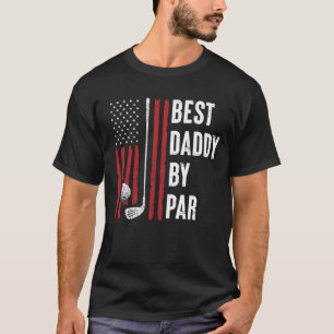 Golf Best Daddy By Par Dad Golfer American US Flag T-Shirt