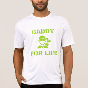 Golf Caddy for Life Quote Lime Green T-Shirt