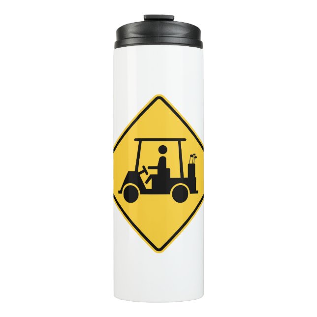 Golf Cart Caution Sign Thermal Tumbler (Front)