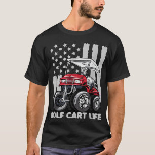 Golf Cart Life Funny Golf Cart with USA Flag T-Shirt