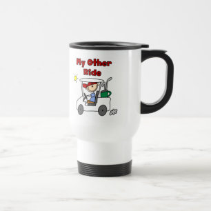 Golf Cart Other Ride Tshirts and Gifts Travel Mug