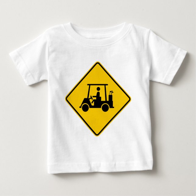Golf Cart Traffic Highway Sign Baby T-Shirt (Front)