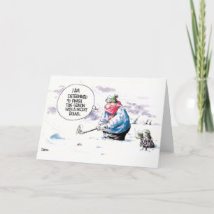 Golf cartoon greeting card: Determined to finish Card