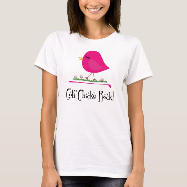 Golf chicks rock tee shirt (Front)