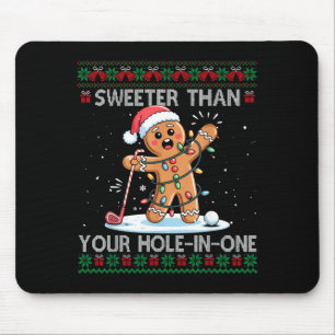 Golf Christmas Gingerbread Sweeter Than Your Hole- Mouse Pad