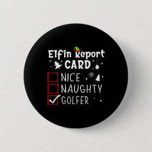 Golf Christmas Nice Naughty Funny Xmas List Golfer 6 Cm Round Badge
