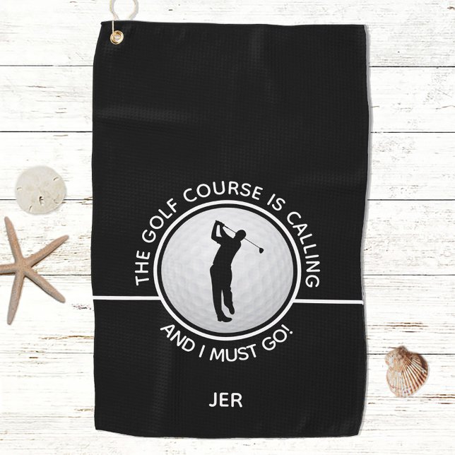 Golf Course Is Calling Funny Black and White Golf Towel (Creator Uploaded)