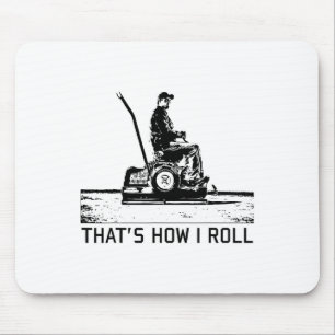 Golf Course Superintendent - That's How I Roll  Mouse Pad