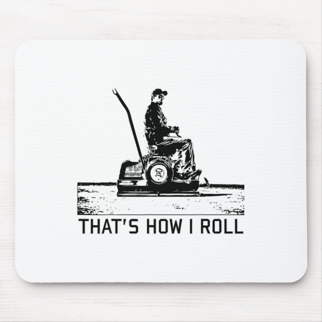 Golf Course Superintendent - That's How I Roll  Mouse Pad (Front)