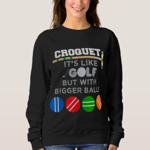 Golf Croquet Game Ball Mallet Wickets Funny Player Sweatshirt