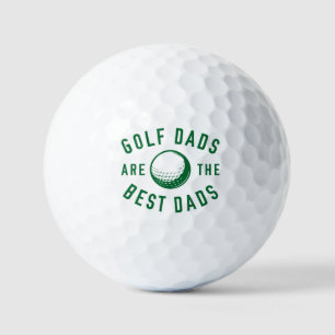 Golf Dads Are The Best Dads Golf Balls