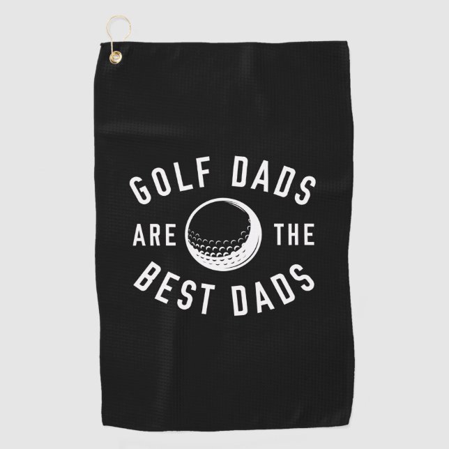 Golf Dads Are The Best Dads Golf Towel (Front)