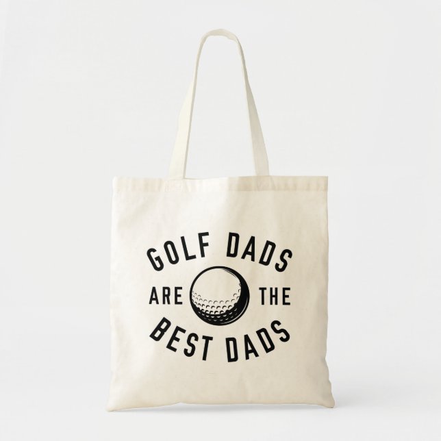 Golf Dads Are The Best Dads Tote Bag (Front)