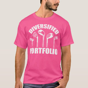 Golf Diversified Portfolio Funny Business Entrepre T-Shirt