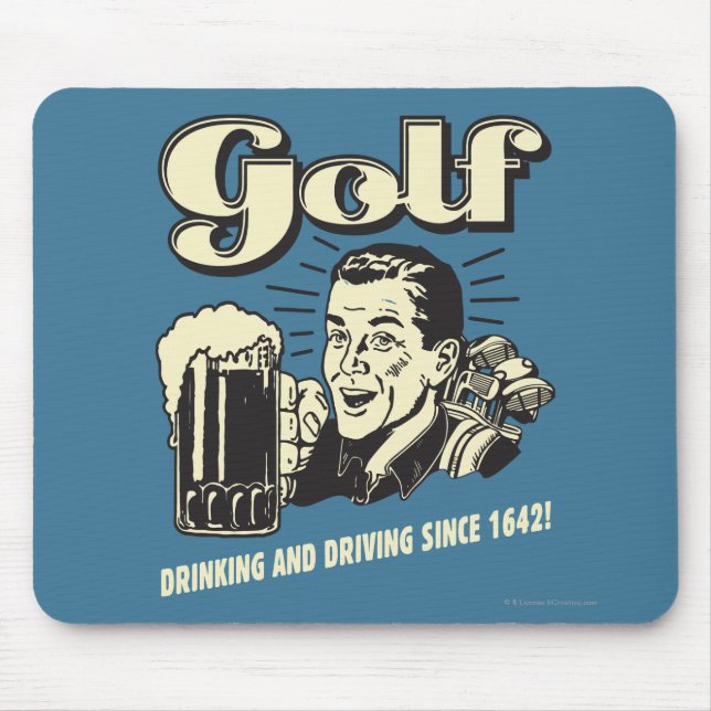 Golf: Drinking & Driving Since 1642 Mouse Pad (Front)