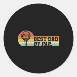 Golf For Dad Best Dad By Par Father's Day Golf Classic Round Sticker