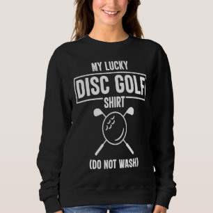 Golf Funny Golf Sayings Golfer T Sweatshirt