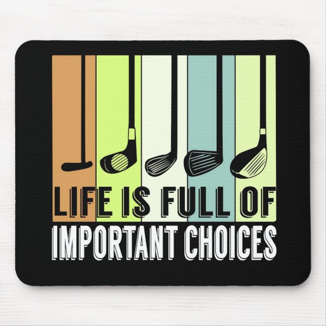 Golf Funny Life Choices Clubs Mouse Pad (Front)
