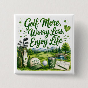 Golf Funny Quotes for golfer on the course 15 Cm Square Badge