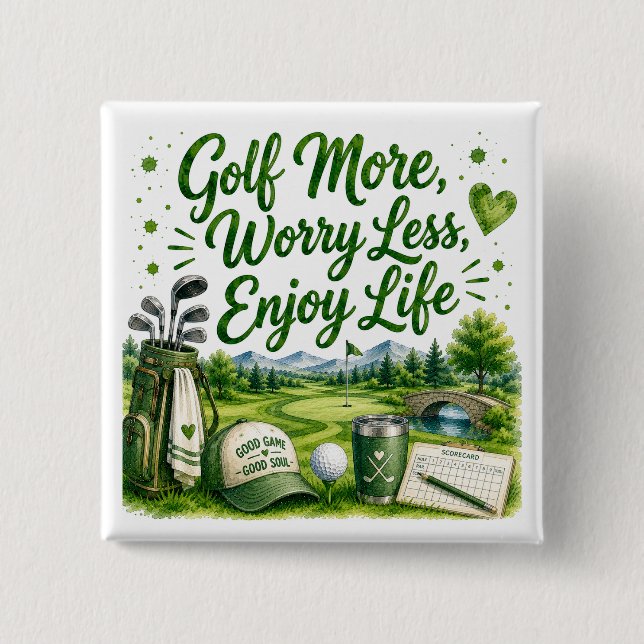 Golf Funny Quotes for golfer on the course 15 Cm Square Badge (Front)