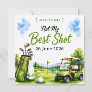 Golf Funny Quotes for golfer on the course Save The Date