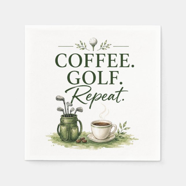 Golf funny saying for coffee lover napkin (Front)