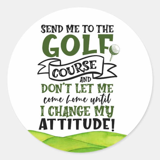 Golf Funny saying for golfer  Classic Round Sticker (Front)