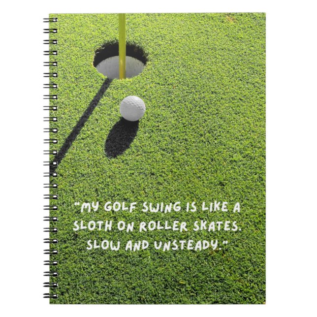 Golf funny saying for golfer  notebook (Front)