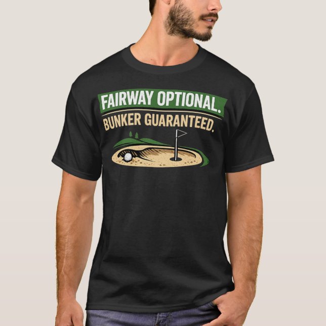 Golf funny saying for golfer  T-Shirt (Front)
