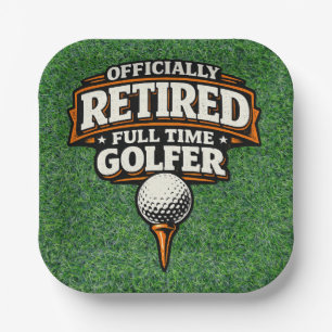 Golf Funny Saying Golfing  Retirement Paper Plate