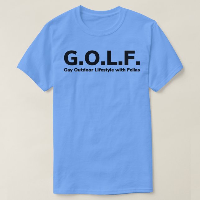 GOLF Gay Outdoor Lifestyle with Fellas T-Shirt (Design Front)
