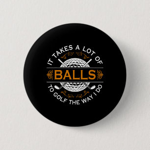 Golf Gifts For Men Golfers With Funny Saying It Ta 6 Cm Round Badge