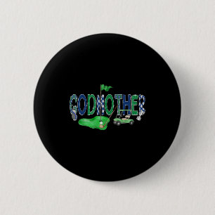 Golf Godmother Hole In One Golf 1st Birthday Boy P 6 Cm Round Badge