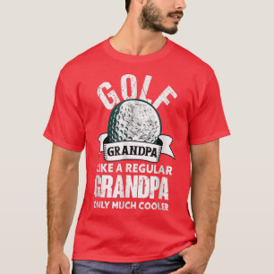 Golf Grandpa Funny Golfing Golfer Grandfather T-Shirt