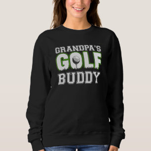Golf  Grandpa's Golf Buddy Fun Grandpa Golf Sweatshirt