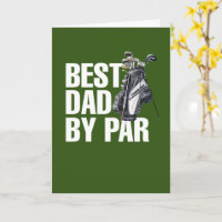 Golf  Happy Father's Day best dad by par