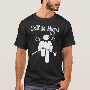 Golf Hard Golfer Father Day Mother Day Birthday T-Shirt