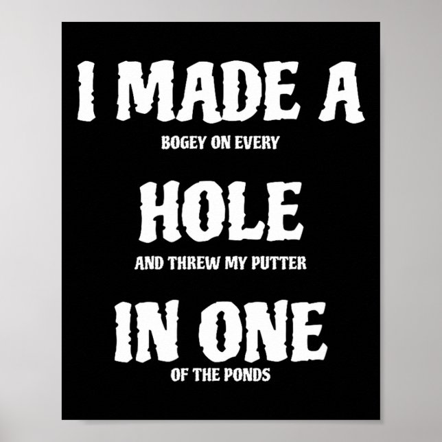 Golf Hole In One Funny Golf  Poster (Front)