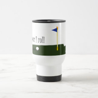 golf how i roll travel mug