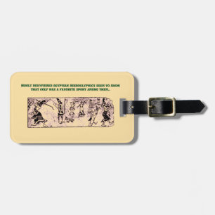 "Golf in Egyptian Hieroglyphics" Luggage Tag