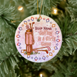 Golf is a Girls Game golf ornament