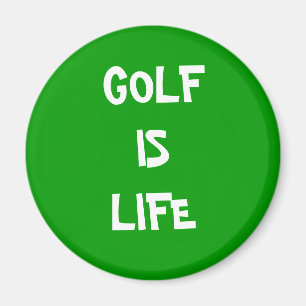 GOLF IS LIFE MAGNET