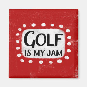 Golf Is My Jam Refrigerator Magnet