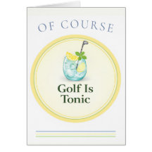 Golf Is Tonic Country Club Cocktail Golf Card