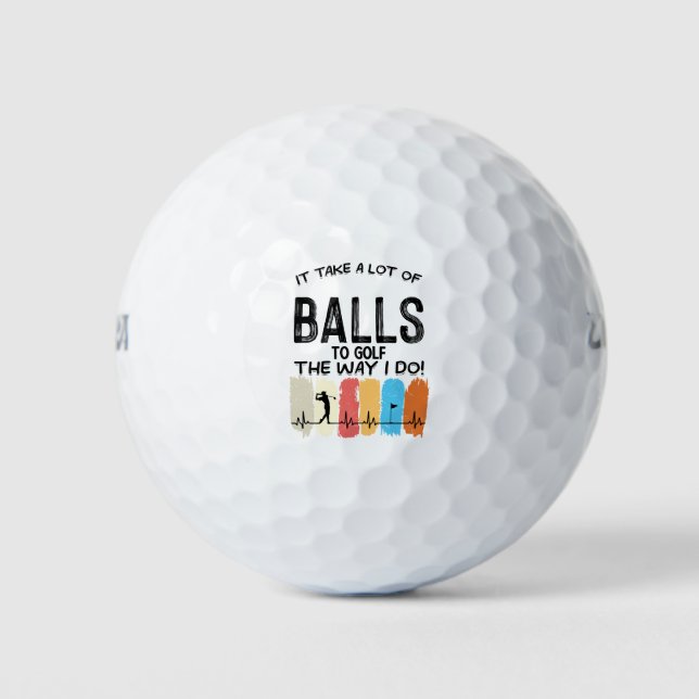 Golf it takes a lot of balls to golf funny gifts   (Front)