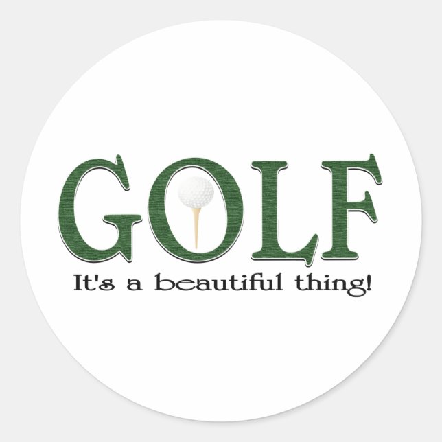 Golf Its a beautiful thing Classic Round Sticker (Front)